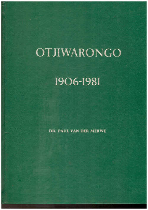 Otjiwarongo 1906-1981 (Namibia)