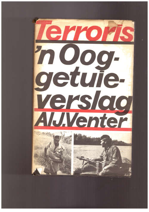 Terroris `n Ooggetuieverslag - Al J. Venter