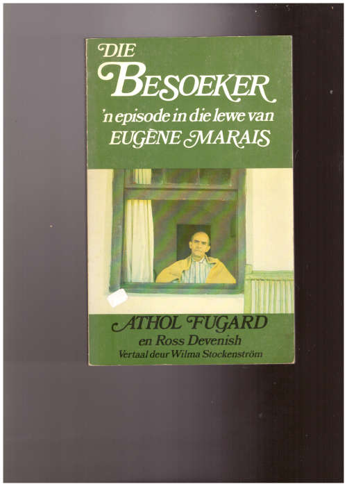 Die Besoeker `n episode in die lewe van Eugéne Marais