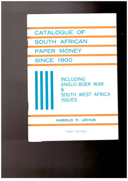 Catalogue of South African paper Money since 1900, include Boer War and South West Africa issues