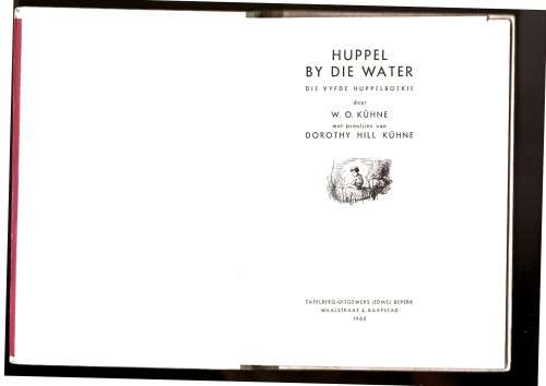 Huppel by die water (W.O. Kuhne) eerste uitgawe