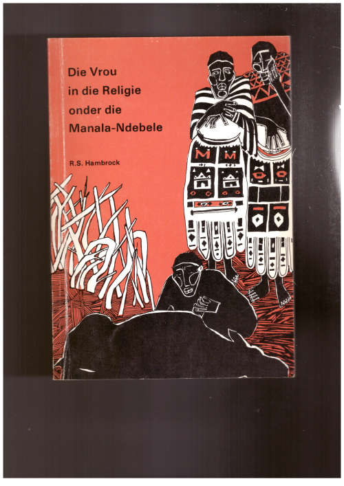 Die Vrou in die Religie onder die Manala-Ndebele