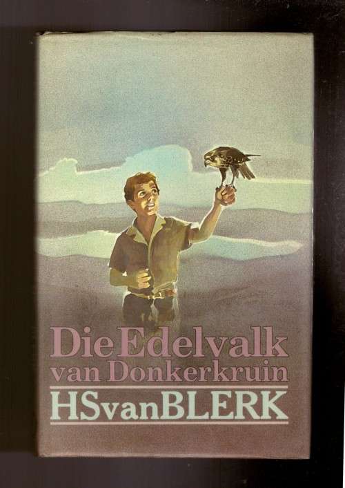 Die Edelvalk van Donkerkruin (H.S. van Blerk)