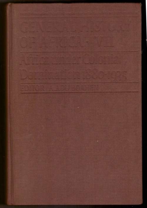 Africa under Colonial Domination 1880-1935 (General History of Africa. VII) hard cover