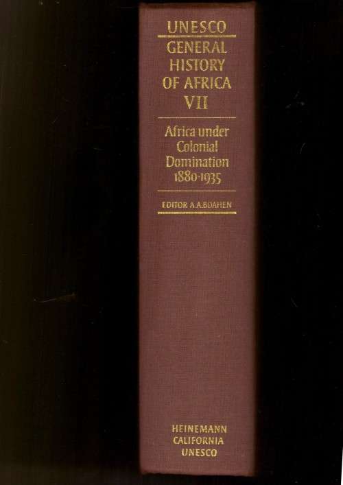 Africa under Colonial Domination 1880-1935 (General History of Africa. VII) hard cover
