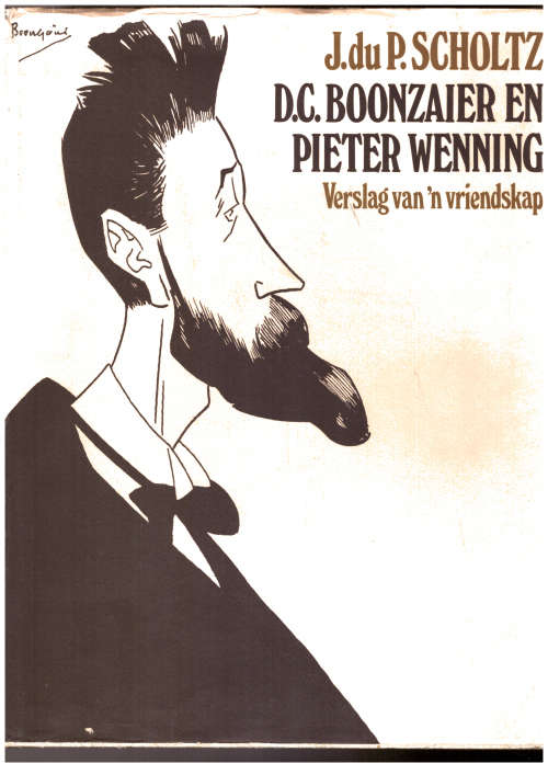 D.C. Boonzaaier en Pieter Wenning, Verslag van `n vriendskap