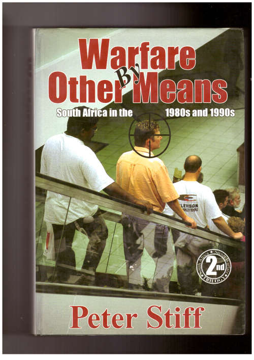 Warfare by Other Means, South Africa in the 1980s and 1990s (hard cover)