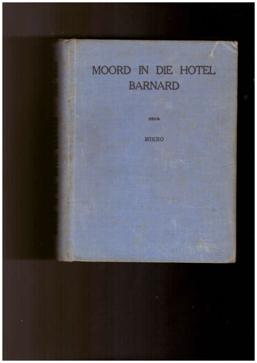 Moord in die hotel Barnard - Mikro, eerste uitgawe