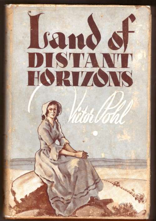 Land of Distant Horizons - Victor Pohl, first edition