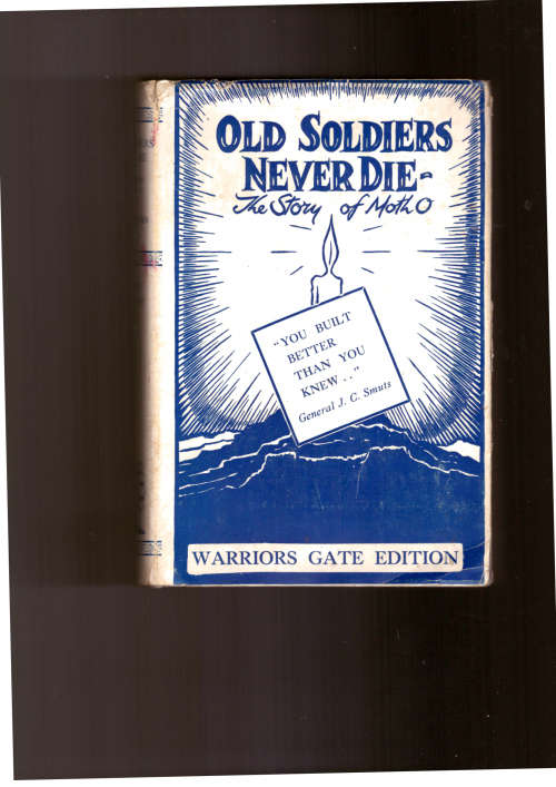 Old Soldiers Never Die, The Story of Moth O