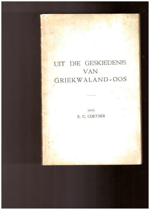 Uit die Geskiedenis van Griekwaland-Oos (met inskrywing van die skryfster)