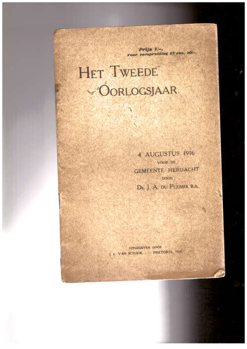 Het Tweede Oorlogsjaar 4 Augustus 1916 voor de Gemeente Herdacht
