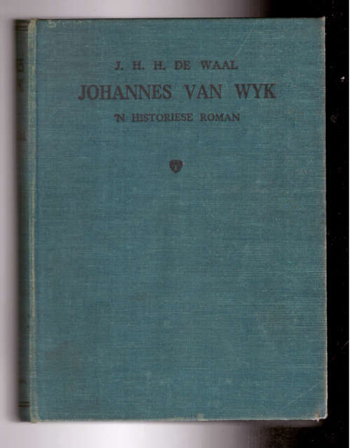 Johannes van Wyk, `n historiese verhaal