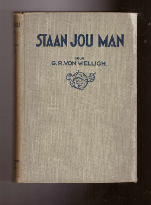 Staan jou Man - G.R. von Wielligh