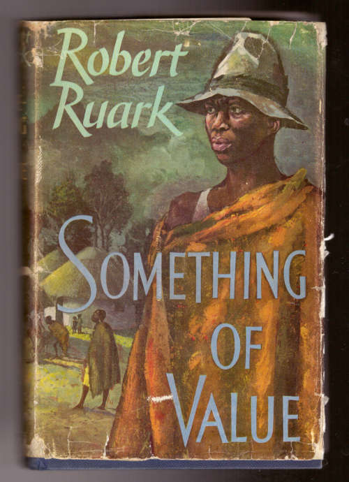 Something of Value - Robert Ruark