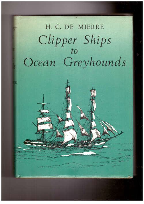 Clipper Ships to Ocean Greyhounds
