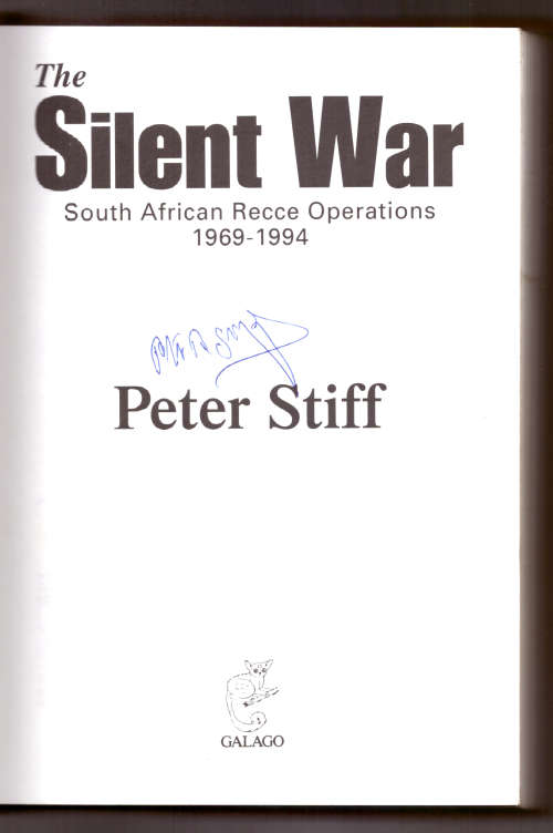 The Silent War, South African Recce Operations 1969-1994 - SIGNED