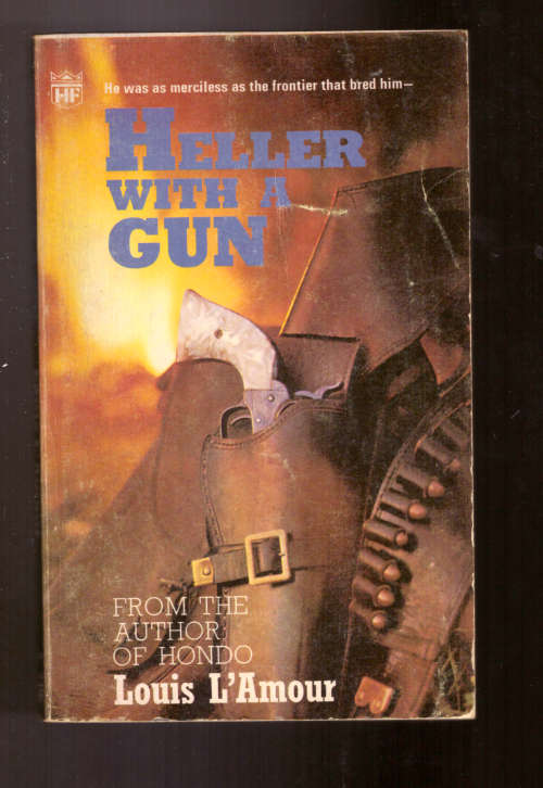 Louis L`Amour - Heller with a gun