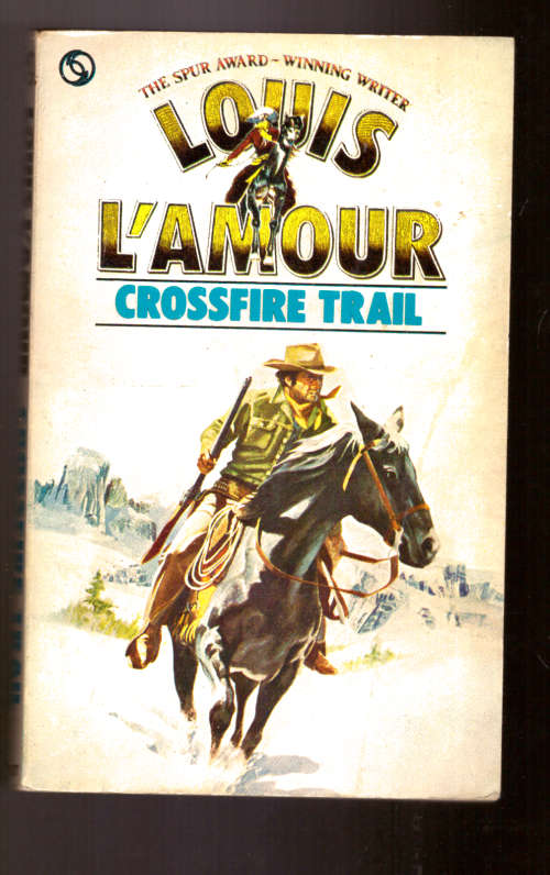 Louis L`Amour - Crossfire Trail