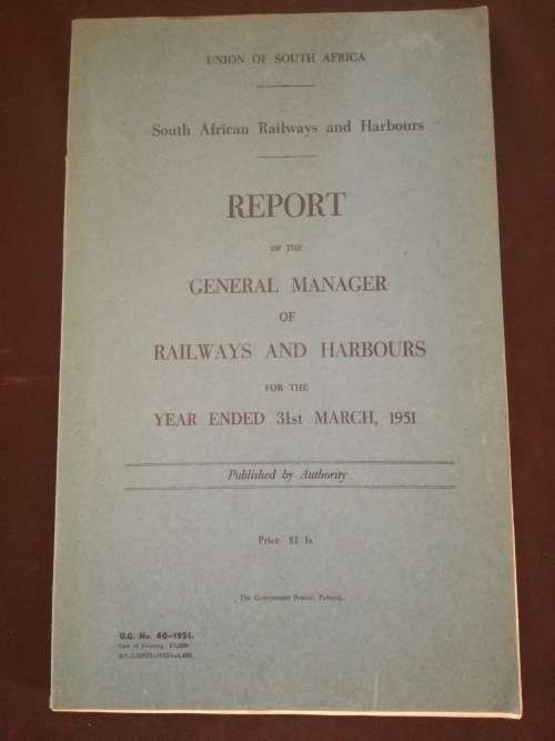 South African Railways and Harbours - Report 1951