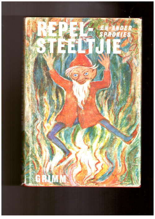 Repelsteeltjie en ander Sprokies deur die Gebroeders Grimm