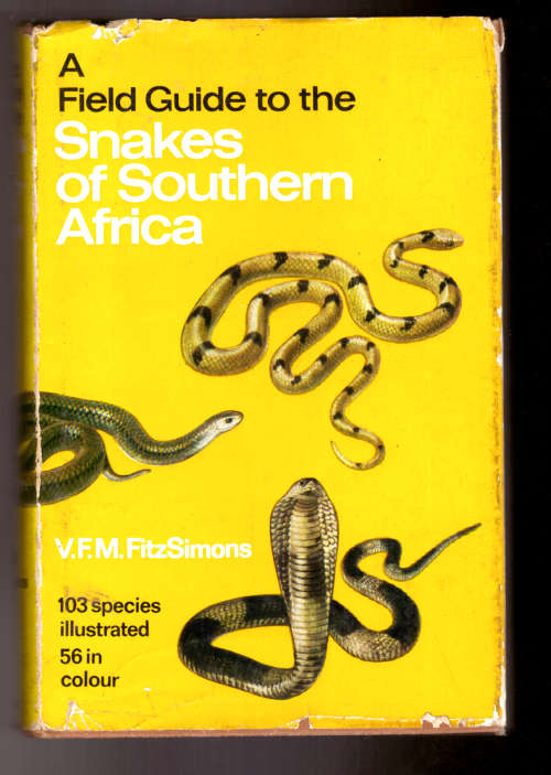 A Field Guide to the Snakes of Southern Africa - V.F.M. Fitzsimons