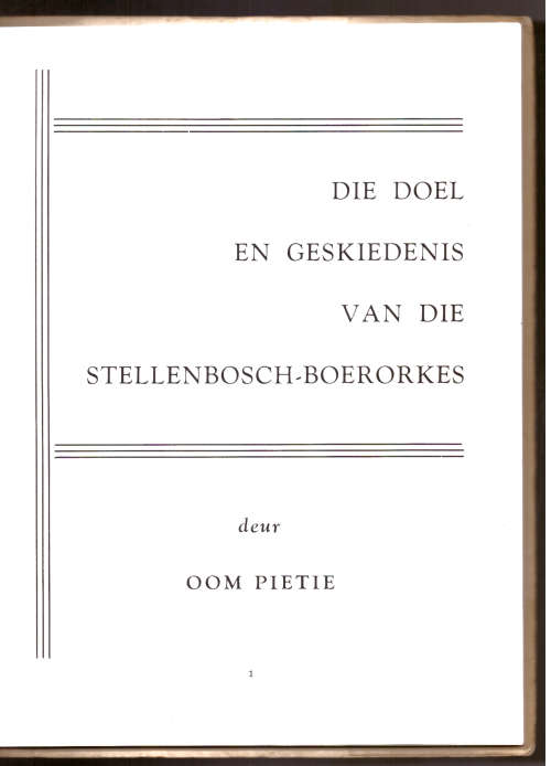 Die Stellenbosch-Boerorkes, Sy Geskiedenis en doel