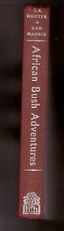 African Bush adventures - J.A. Hunter