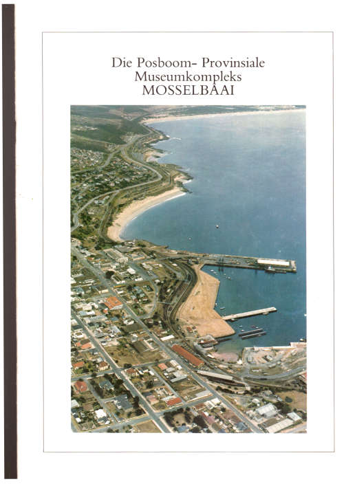 Die Posboom- Provinsiale Museumkompleks Mosselbaai