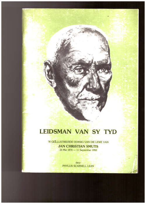 Leidsman van sy tyd & The Story of Doornkloof (Jan Christian Smuts)
