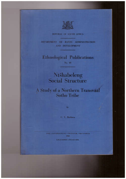 Ntshabeleng Social Structure, A Study of a Northern Transvaal Sotho Tribe