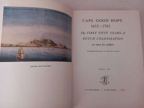 Cape of Good Hope, 1652 - 1702, The first 50 years of Dutch Colonisation as seen by callers