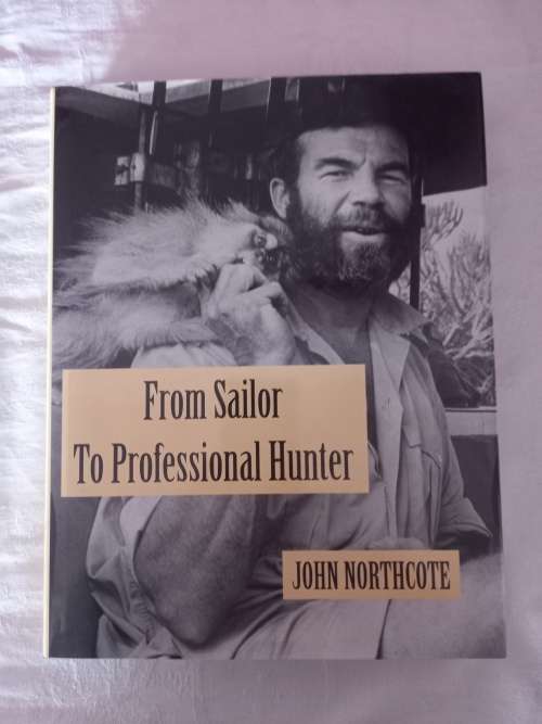 From Sailor to Professional Hunter -(limited and signed)