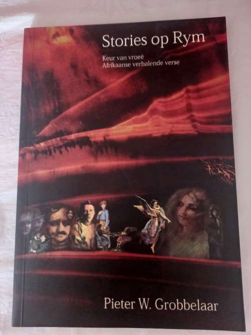 Stories op Rym, keur van vroeë Afrikaanse verhalende verse