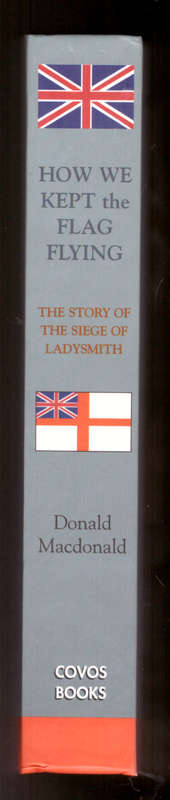 How We Kept The Flag Flying - The Story of the Siege of Ladysmith
