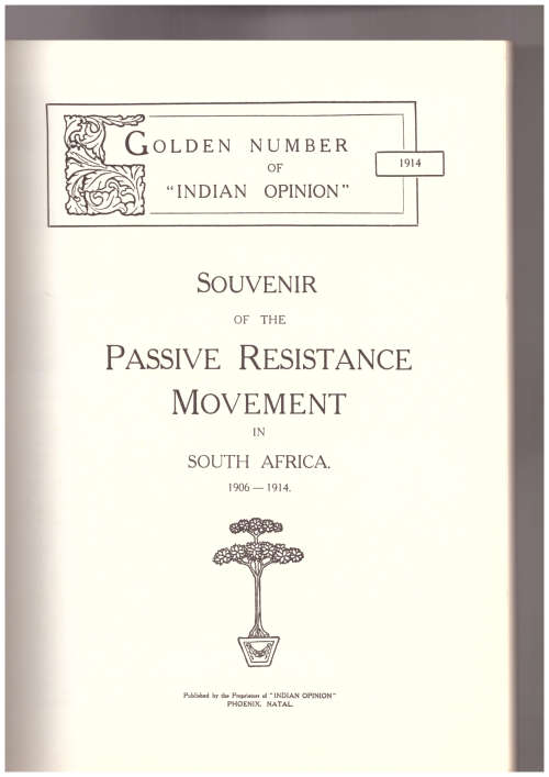 Golden Number of Indian Opinion1914, Souvenir of the Passive Resistance Movement in South Africa