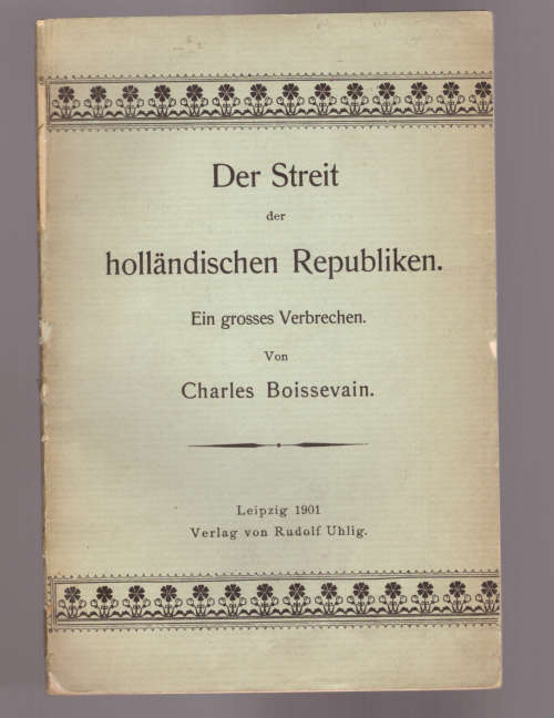 Der Streit der hollandischen Republiken (1901)