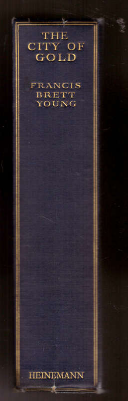 The City of Gold,  - Francis Brett Young