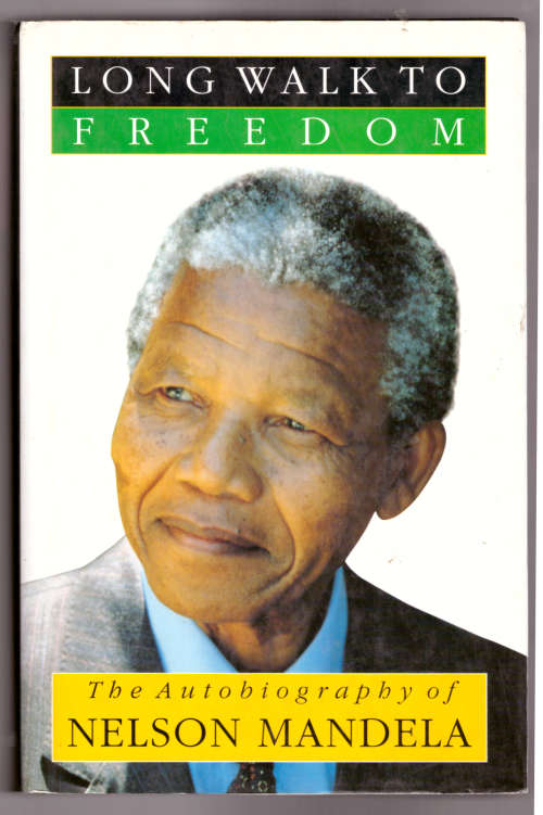 Long Walk to Freedom - Nelson Mandela (hard cover)
