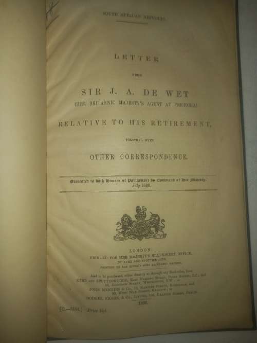 Letter from Sir J.A. de Wet (Her Britannic Majesty Agent At Pretoria) Relative to His Retirement