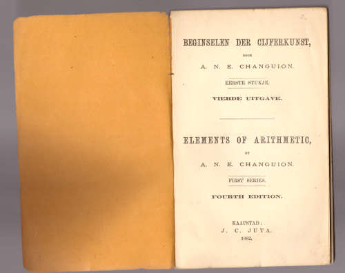 Beginselen der Cijferkunst -Elements of Arithmetic -  A.N.E. Changuion, 1882