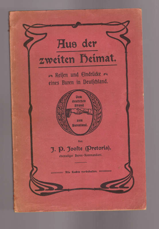 Aus der zweiten Heimat, Reisen und Eindrucke eines Buren in Deutschland (former Boer commander)