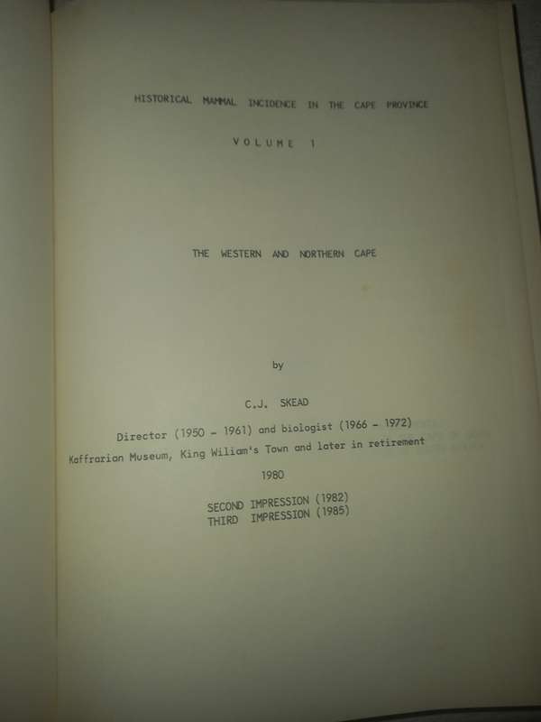Historical Mammal Incidence in the Cape Province, (C.J. Skead) two volumes, SIGNED