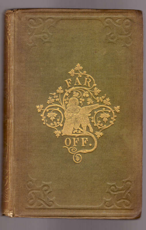 Far Off, or Africa and America Described, 1856