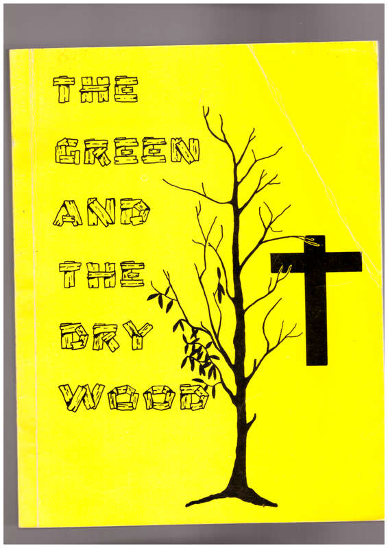 The Green and the Dry Wood: Documentation, the Roman Catholic Church (Vicariate of Windhoek)