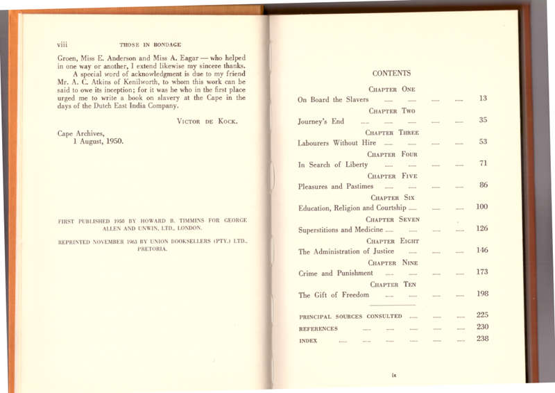Those in Bondage, An account of the life of the slave at the Cape in the days of the Dutch...