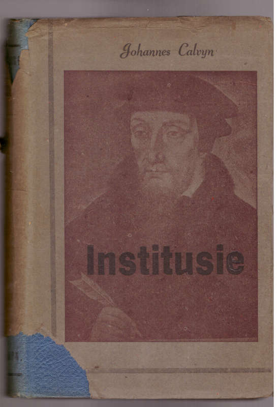 Johannes Calvyn, Institusie