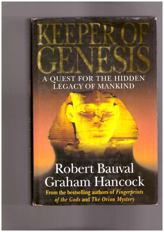 Keeper of Genesis A Quest fo the Hidden Legacy of Mankind