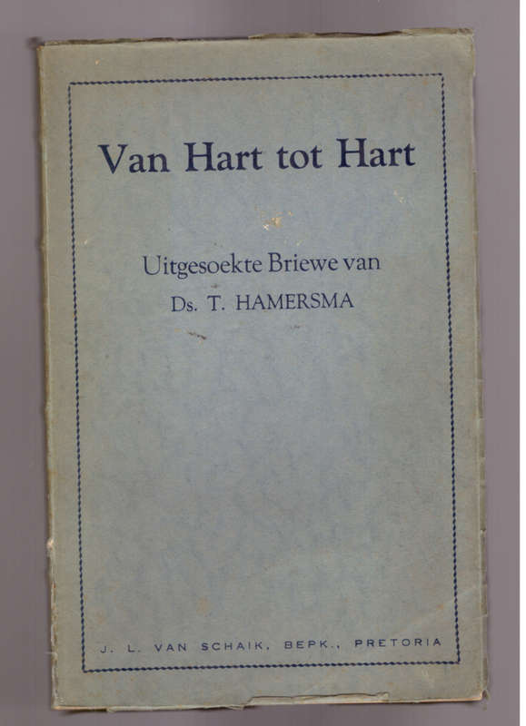 Van Hart tot Hart uitgesoekte briewe van Ds. T. Hamersma