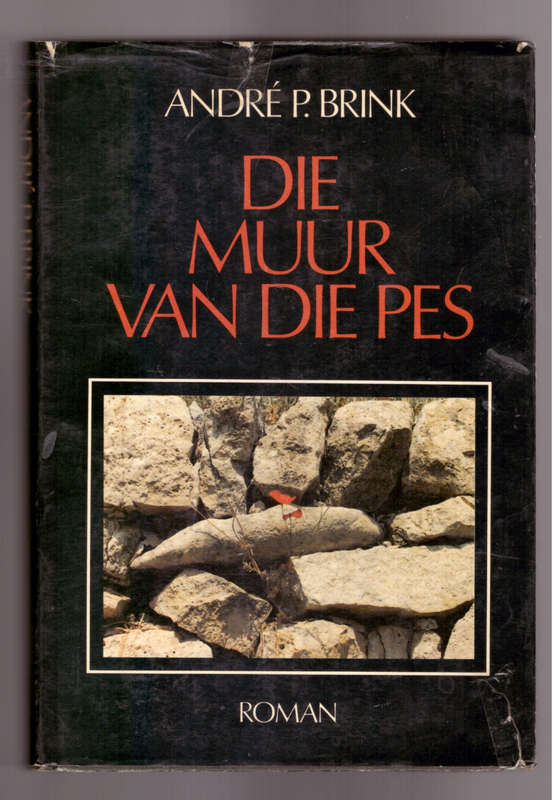 Die muur van die pes- André P. Brink